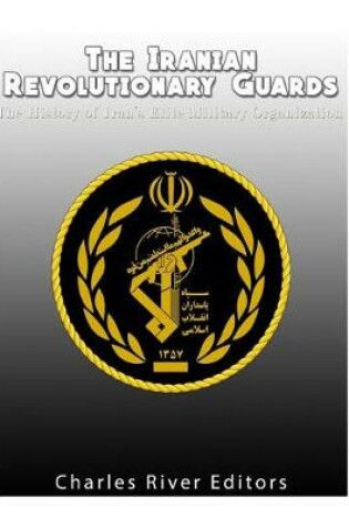 Cover of The Iranian Revolutionary Guards