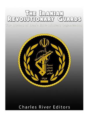 Book cover for The Iranian Revolutionary Guards