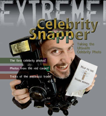 Book cover for Extreme Science: Celebrity Snapper