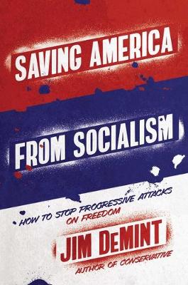 Book cover for Saving America from Socialism