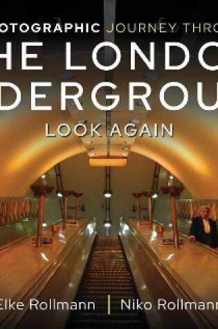 Cover of A Photographic Journey Through the London Underground