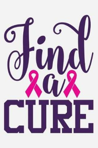 Cover of Find a cure