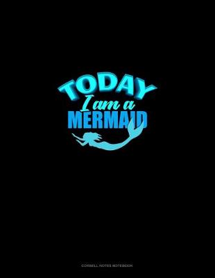 Cover of Today I Am A Mermaid