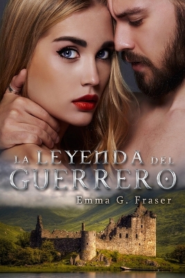 Book cover for La leyenda del guerrero