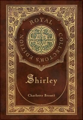 Book cover for Shirley (Royal Collector's Edition) (Case Laminate Hardcover with Jacket)