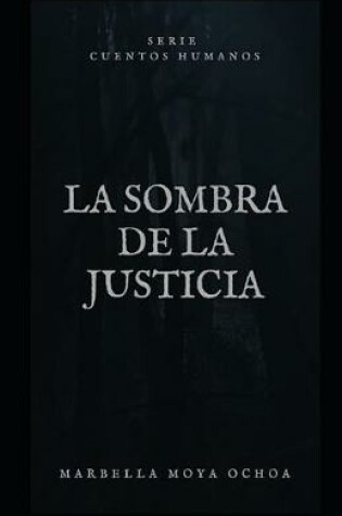 Cover of La Sombra de la Justicia