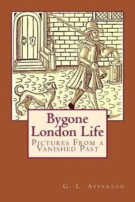 Book cover for Bygone London Life