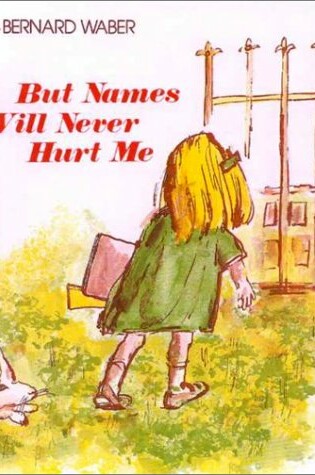 Cover of But Names Will Never Hurt Me