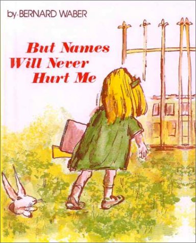 Book cover for But Names Will Never Hurt Me