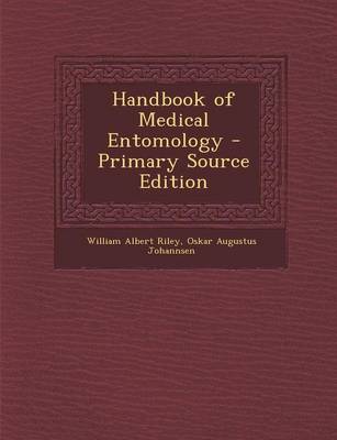 Book cover for Handbook of Medical Entomology - Primary Source Edition