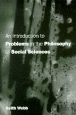 Cover of An Introduction to Problems in the Philosophy of Social Science