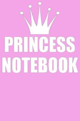 Book cover for Princess Notebook