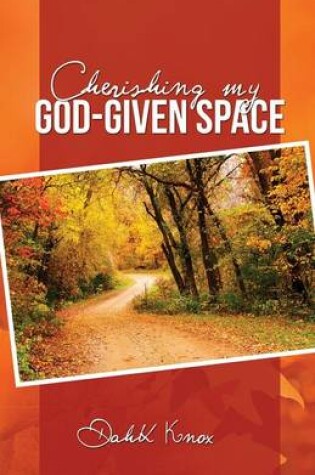 Cover of Cherish My God-Given Space