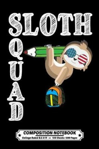 Cover of Sloth Squad Composition Notebook College Ruled