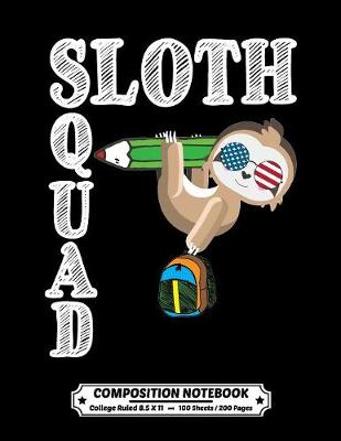 Book cover for Sloth Squad Composition Notebook College Ruled