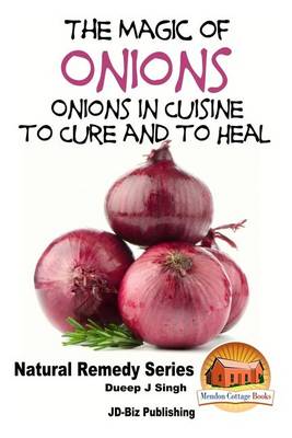 Book cover for The Magic of Onions - Onions in Cuisine to Cure and to Heal