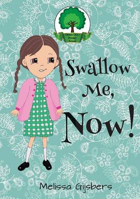 Book cover for Swallow Me, NOW!