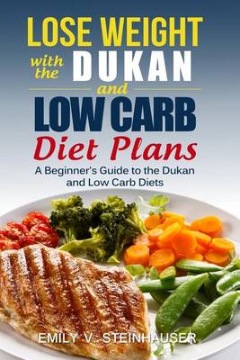 Book cover for Lose Weight with the Dukan and Low Carb Diet Plans