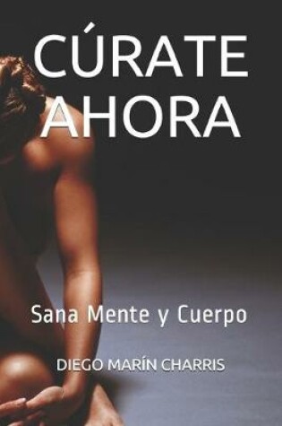 Cover of Cúrate Ahora