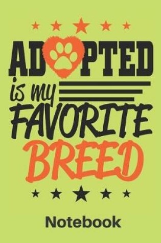 Cover of adopted is my favorite breed