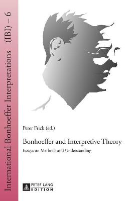 Book cover for Bonhoeffer and Interpretive Theory