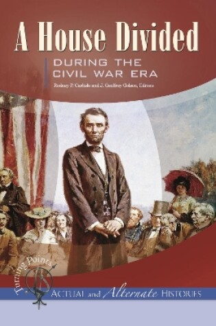 Cover of A House Divided During the Civil War Era