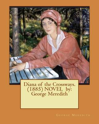 Book cover for Diana of the Crossways. (1885) NOVEL by