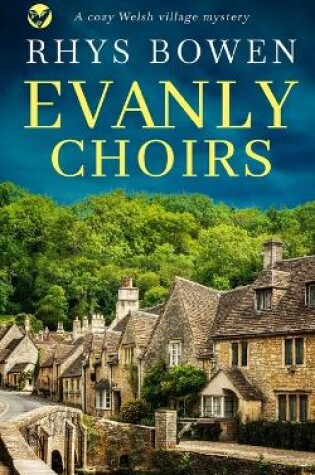 Cover of EVANLY CHOIRS a cozy Wlesh village mystery