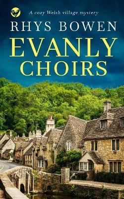 Cover of EVANLY CHOIRS a cozy Wlesh village mystery