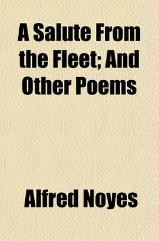 Cover of A Salute from the Fleet; And Other Poems