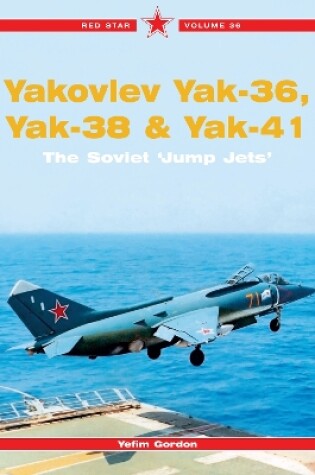 Cover of Red Star 36: Yakovlev Yak-36, Yak-38 & Yak-41