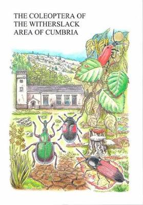 Book cover for The Coleoptera of the Witherslack Area of Cumbria