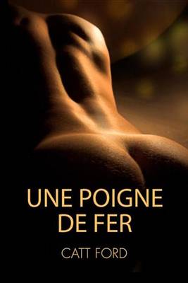 Book cover for Une Poigne de Fer