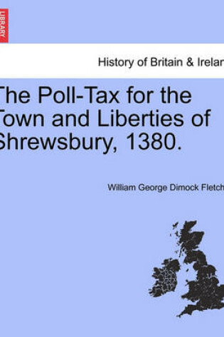 Cover of The Poll-Tax for the Town and Liberties of Shrewsbury, 1380.