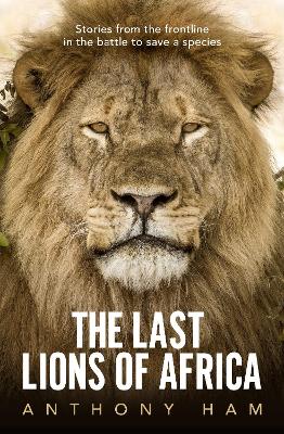 Book cover for The Last Lions of Africa