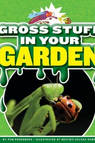 Cover of Gross Stuff in Your Garden