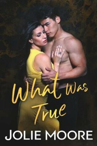 Cover of What Was True