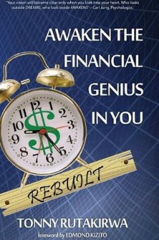 Cover of Awaken the financial genius in you Rebuilt