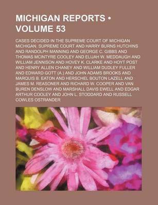 Book cover for Michigan Reports (Volume 53); Cases Decided in the Supreme Court of Michigan