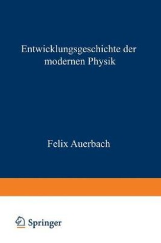 Cover of Entwicklungsgeschichte der Modernen Physik