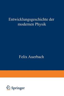 Book cover for Entwicklungsgeschichte der Modernen Physik