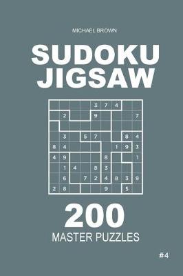 Book cover for Sudoku Jigsaw - 200 Master Puzzles 9x9 (Volume 4)
