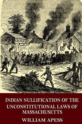 Book cover for Indian Nullification of the Unconstitutional Laws of Massachusetts