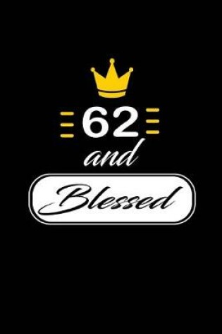 Cover of 62 and Blessed