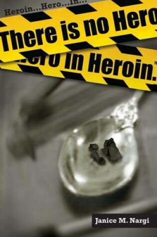 Cover of There Is No Hero in Heroin