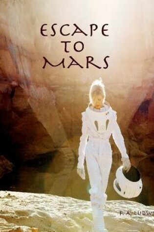 Cover of Escape to Mars
