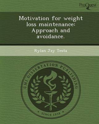 Book cover for Motivation for Weight Loss Maintenance: Approach and Avoidance