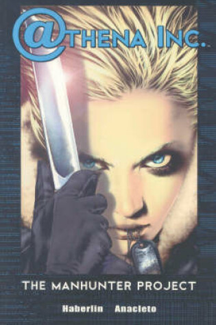 Cover of Athena Inc. Volume 1: Manhunter Project