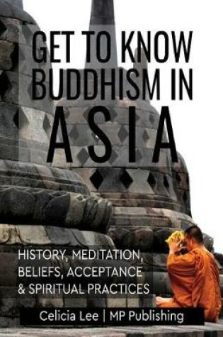 Cover of Get to Know Buddhism in Asia