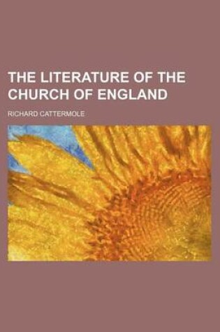 Cover of The Literature of the Church of England